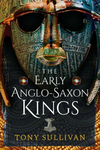 Бумажная книга «The Early Anglo-Saxon Kings», автор Тони Салливан - фото №1