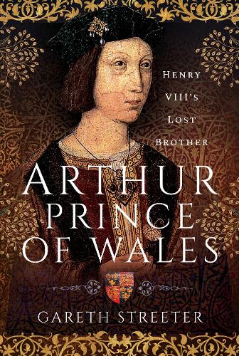 Бумажная книга «Arthur, Prince of Wales: Henry VIII's Lost Brother», автор Гарет Стритер - фото №1
