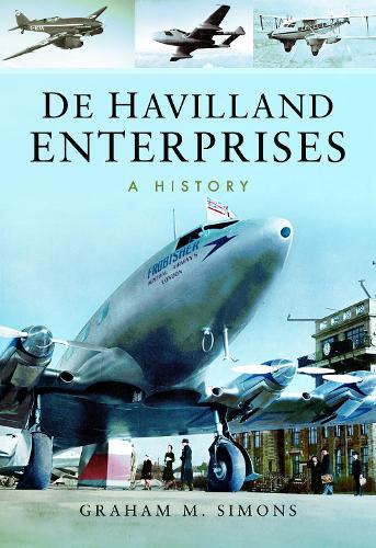 Бумажная книга «De Havilland Enterprises: A History», автор Грэм М. Саймонс - фото №1