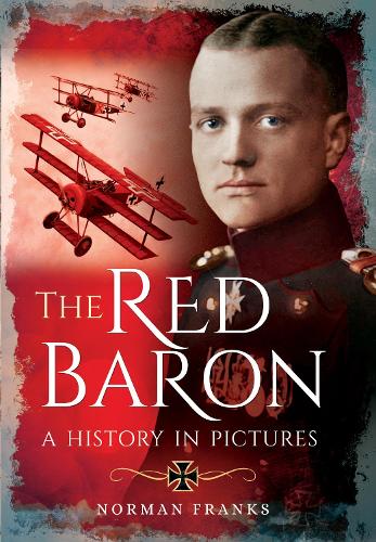 Бумажная книга «The Red Baron: A History in Pictures», автор Норман Фрэнкс - фото №1