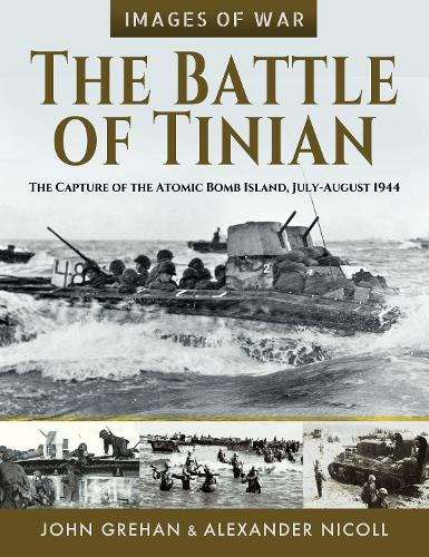 Бумажная книга «The Battle of Tinian: The Capture of the Atomic Bomb Island, July-August 1944», автор Джон Грехан - фото №1