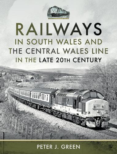 Бумажная книга «Railways in South Wales and the Central Wales Line in the late 20th Century», автор Питер Дж. Грин - фото №1