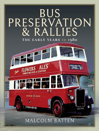 Бумажная книга «Bus Preservation and Rallies: The Early Years to 1980», автор Малкольм Баттен - фото №1