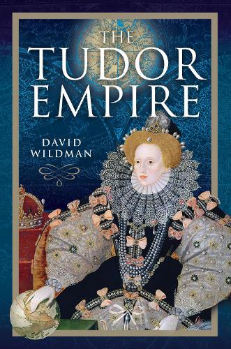 Бумажная книга «The Tudor Empire», автор Дэвид Уилдман - фото №1