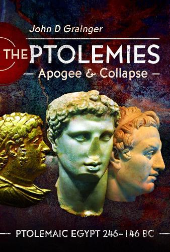 Паперова книга «The Ptolemies, Apogee and Collapse: Ptolemiac Egypt 246-146 BC», автор Джон Д. Грейнджер - фото №1