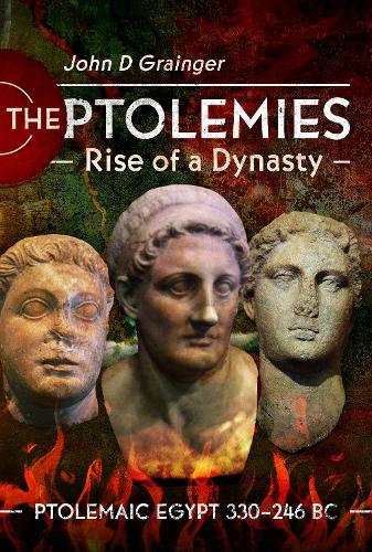 Паперова книга «The Ptolemies, Rise of a Dynasty: Ptolemaic Egypt 330 246 BC», автор Джон Д. Грейнджер - фото №1