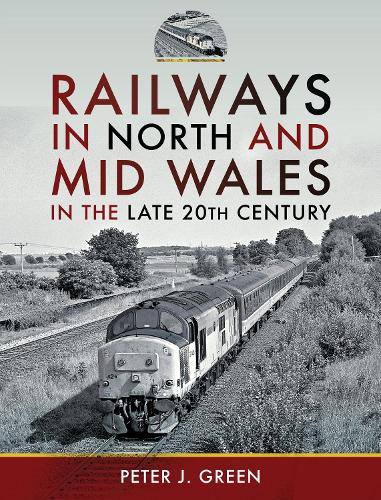 Бумажная книга «Railways in North and Mid Wales in the Late 20th Century», автор Питер Дж. Грин - фото №1