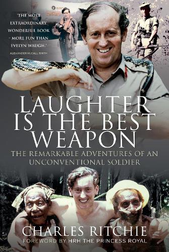 Бумажная книга «Laughter is the Best Weapon: The Remarkable Adventures of an Unconventional Soldier» - фото №1