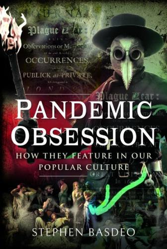 Бумажная книга «Pandemic Obsession: How They Feature in our Popular Culture», автор Стивен Басдео - фото №1