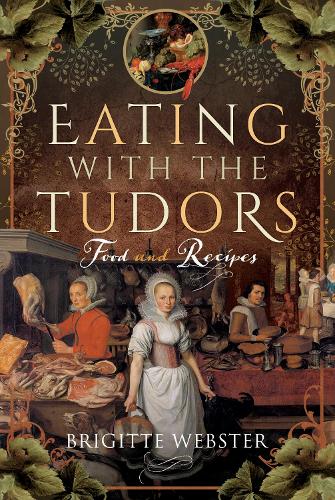 Бумажная книга «Eating with the Tudors: Food and Recipes», автор Бриджит Вебстер - фото №1