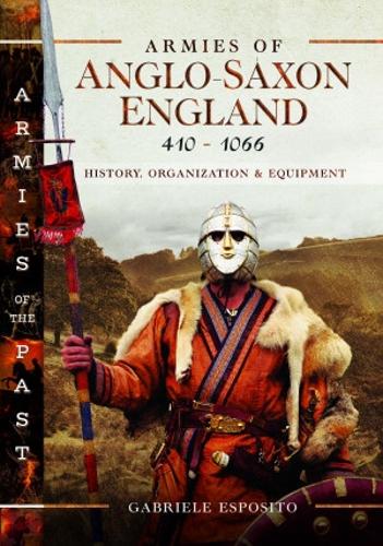 Бумажная книга «Armies of Anglo-Saxon England 410-1066: History, Organization and Equipment», автор Габриэле Эспозито - фото №1