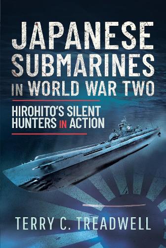 Бумажная книга «Japanese Submarines in World War Two: Hirohito's Silent Hunters in Action», автор Терри Тредвелл - фото №1