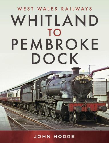 Бумажная книга «Whitland to Pembroke Dock», автор Джон Ходж - фото №1