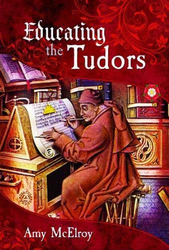 Бумажная книга «Educating the Tudors», автор Эми Макэлрой - фото №1