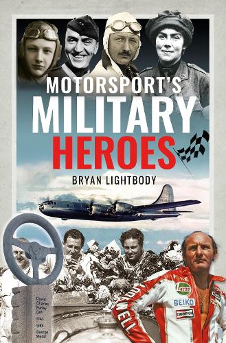 Бумажная книга «Motorsport's Military Heroes», автор Брайан Лайтбоди - фото №1