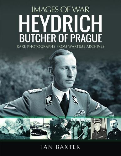 Паперова книга «Heydrich: Butcher of Prague: Rare Photographs from Wartime Archives», автор Ієн Бакстер - фото №1