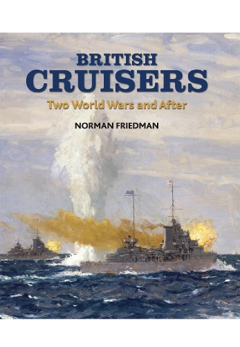 Паперова книга «British Cruisers: Two World Wars and After», автор Норман Фрідман - фото №1
