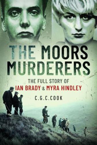 Бумажная книга «The Moors Murderers: The Full Story of Ian Brady and Myra Hindley», автор Крис Кук - фото №1