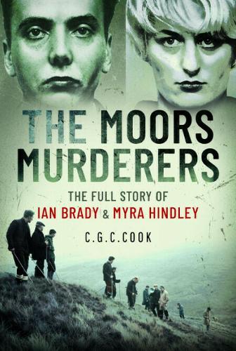 Бумажная книга «The Moors Murderers: The Full Story of Ian Brady and Myra Hindley», автор Крис Кук - фото №1
