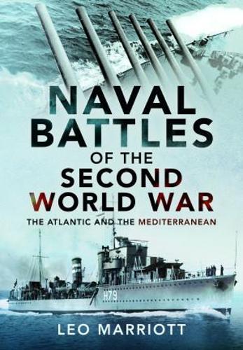 Паперова книга «Naval Battles of the Second World War: The Atlantic and the Mediterranean», автор Лео Маріотт - фото №1