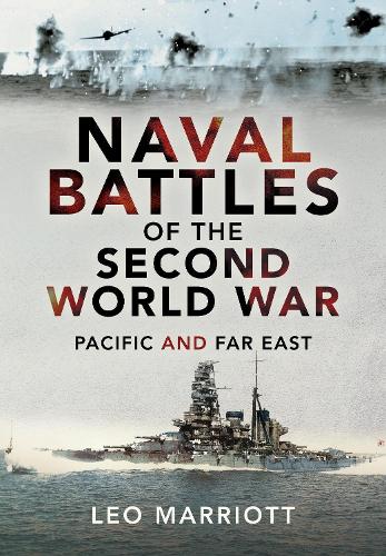 Паперова книга «Naval Battles of the Second World War: Pacific and Far East», автор Лео Маріотт - фото №1