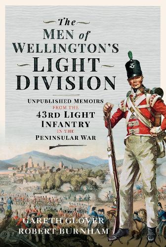 Бумажная книга «The Men of Wellington s Light Division: Unpublished Memoirs from the 43rd Light Infantry in the Peninsular War» - фото №1