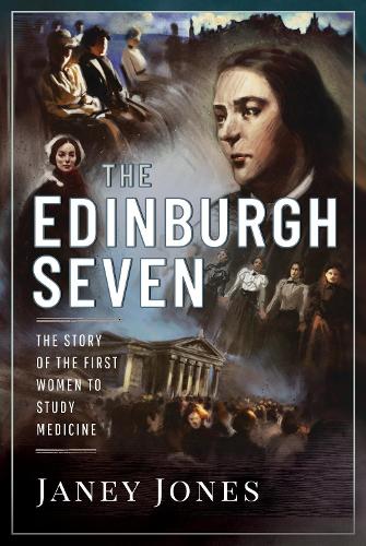 Бумажная книга «The Edinburgh Seven: The Story of the First Women to Study Medicine», автор Джени Джонс - фото №1