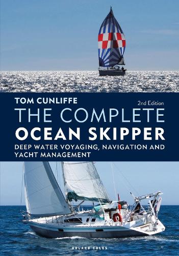 Паперова книга «The Complete Ocean Skipper: Deep Water Voyaging, Navigation and Yacht Management», автор Том Канліфф - фото №1