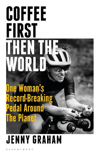 Бумажная книга «Coffee First, Then the World: One Woman's Record-Breaking Pedal Around the Planet» - фото №1