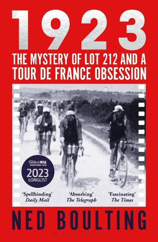 Паперова книга «1923: The Mystery of Lot 212 and a Tour de France Obsession», автор Нед Боултінг - фото №1