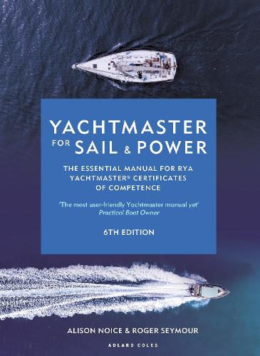 Бумажная книга «Yachtmaster for Sail and Power 6th edition: The Essential Manual for RYA Yachtmaster® Certificates of Competence» - фото №1