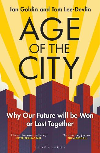 Паперова книга «Age of the City: Why our Future will be Won or Lost Together», автор Том Лі-Девлін - фото №1