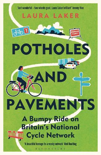 [object Object] «Potholes and Pavements: A Bumpy Ride on Britain’s National Cycle Network», автор Лаура Лейкер - фото №1