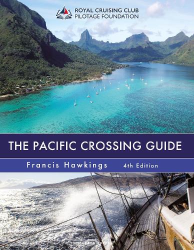 Бумажная книга «The Pacific Crossing Guide 4th edition: Royal Cruising Club Pilotage Foundation», автор Фрэнсис Хокингс - фото №1