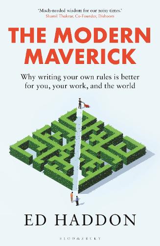Паперова книга «The Modern Maverick: Why writing your own rules is better for you, your work and the world», автор Ед Хаддон - фото №1