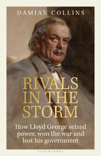 Паперова книга «Rivals in the Storm: How Lloyd George Seized Power, Won the War and Lost his Government - Recommended by Rory Stewart on The Rest is Politics», автор Деміан Коллінз - фото №1