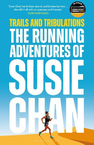 Бумажная книга «Trails and Tribulations: The Running Adventures of Susie Chan AS SEEN ON BBC BETWEEN THE COVERS», автор Сьюзи Чан - фото №1