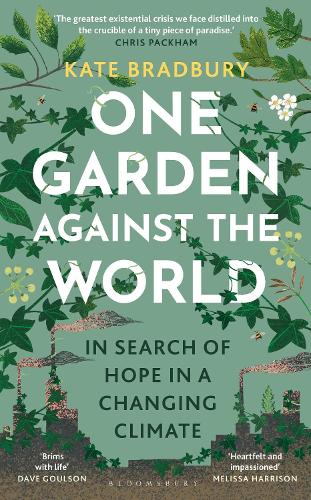 Паперова книга «One Garden Against the World: In Search of Hope in a Changing Climate» - фото №1