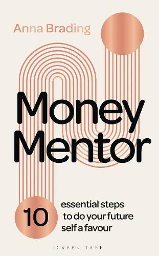 Бумажная книга «Money Mentor: 10 essential steps to do your future self a favour», автор Анна Брейдинг - фото №1