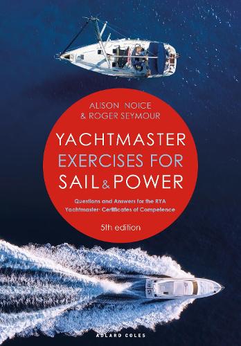 Бумажная книга «Yachtmaster Exercises for Sail and Power 5th edition: Questions and Answers for the RYA Yachtmaster® Certificates of Competence» - фото №1