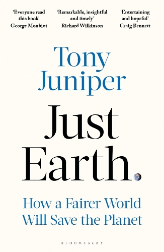 Бумажная книга «Just Earth: How a Fairer World Will Save the Planet», автор Тони Джунипер - фото №1
