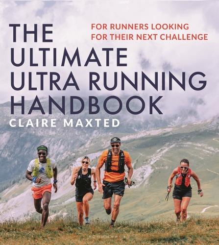 Паперова книга «The Ultimate Ultra Running Handbook: For Runners Looking for Their Next Challenge», автор Клер Макстед - фото №1