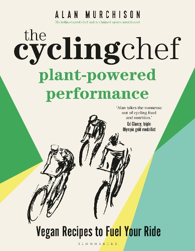 Бумажная книга «The Cycling Chef: Plant-Powered Performance: Vegan Recipes to Fuel Your Ride», автор Алан Мерчисон - фото №1