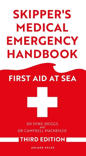 Бумажная книга «Skipper's Medical Emergency Handbook: First Aid at Sea 3rd Edition», авторов Кэмпбелл Маккензи, Спайк Бриггс - фото №1