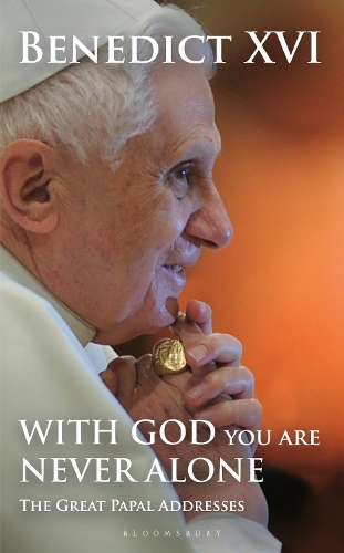 Бумажная книга «With God You Are Never Alone: The Great Papal Addresses», автор Папа Бенедикт XVI - фото №1