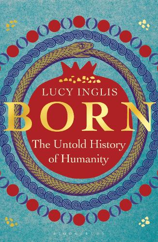 Бумажная книга «Born: The Untold History of Humanity», автор Люси Инглис - фото №1