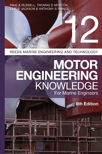 Бумажная книга «Reeds Vol 12: Motor Engineering Knowledge for Marine Engineers», авторов Энтони С Принс, Лесли Джексон, Пол Энтони Рассел, Томас Д. Мортон - фото №1