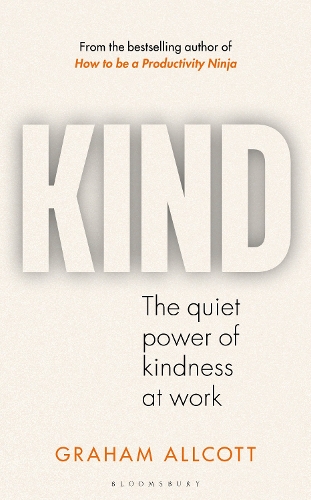 Паперова книга «KIND: The quiet power of kindness at work», автор Грем Олкотт - фото №1