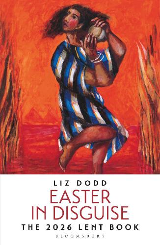 Бумажная книга «Easter in Disguise: The 2026 Bloomsbury Lent Book», автор Лиз Додд - фото №1