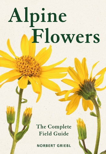 [object Object] «Alpine Flowers: The Complete Field Guide», автор Норберт Грибл - фото №1